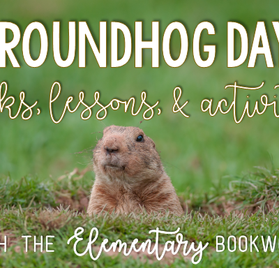 Groundhog Day: Books and Activities for the Classroom